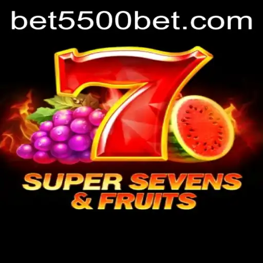 Tudo Sobre o Jogo 7SuperSevensFruits na Plataforma 5500bet.com